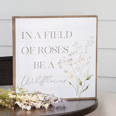 In A Field of Roses Be A Wildflower Print - The Fox Decor